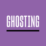 Ghosting